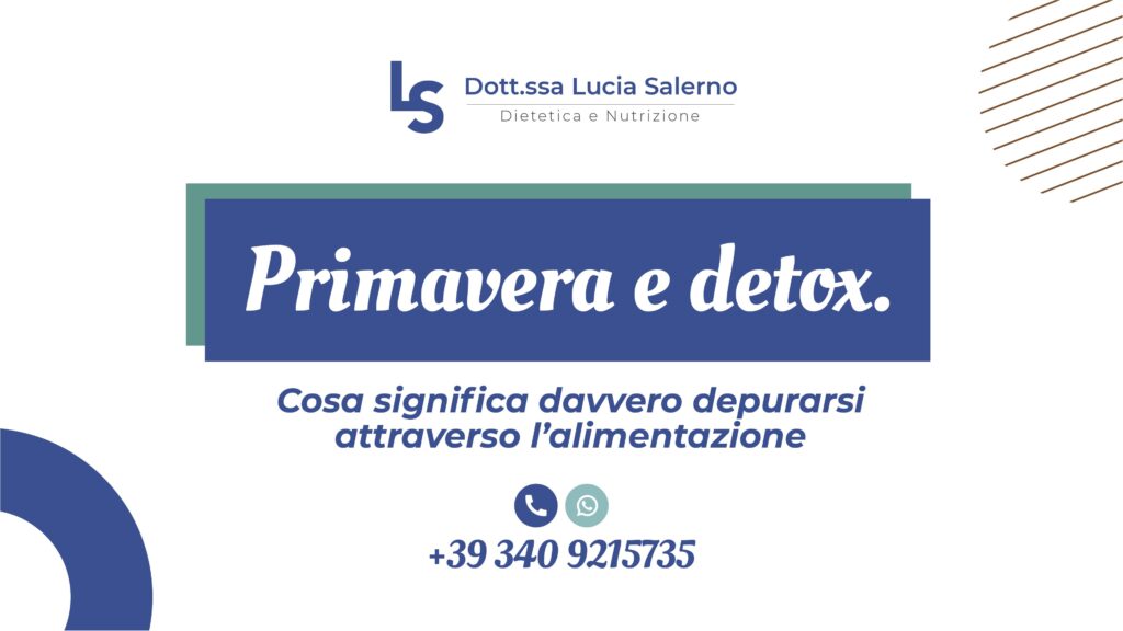 Detox di primavera: cosa significa davvero depurarsi con l’alimentazione
