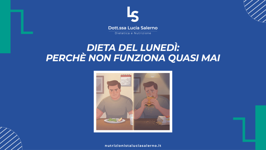 Dieta del lunedì: perché non funziona quasi mai